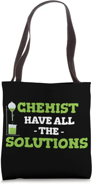 Chemist have All The Solutions Physics Theoretical Formula Tote Bag
