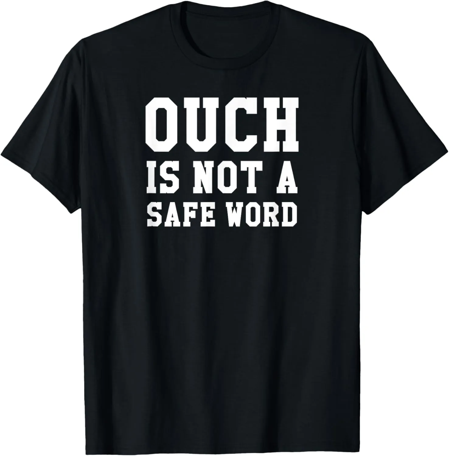 Funny Safe Word Kink BDSM Roleplay Sexy Fetish Gift Shirts T-Shirt