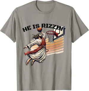 He Is Rizzin Basketball Slam Dunk Humor Fan Easter Christian T-Shirt