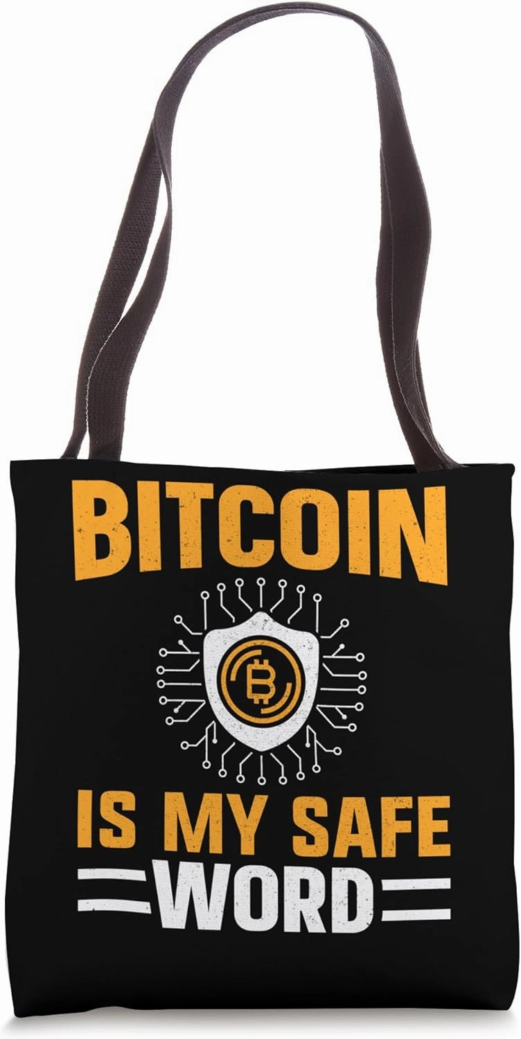 safe word Mining Bitcoins Nakamoto HODL Fiat money Bitcoin Tote Bag