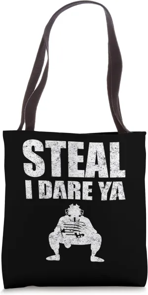 Steal I Dare Ya Sports Funny Softball Soft Ball Player Tote Bag
